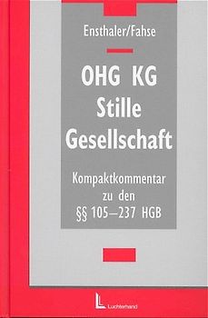 OHG - KG - Stille Gesellschaft. Kompaktkommentar zu den §§ 105 bis 237 HGB