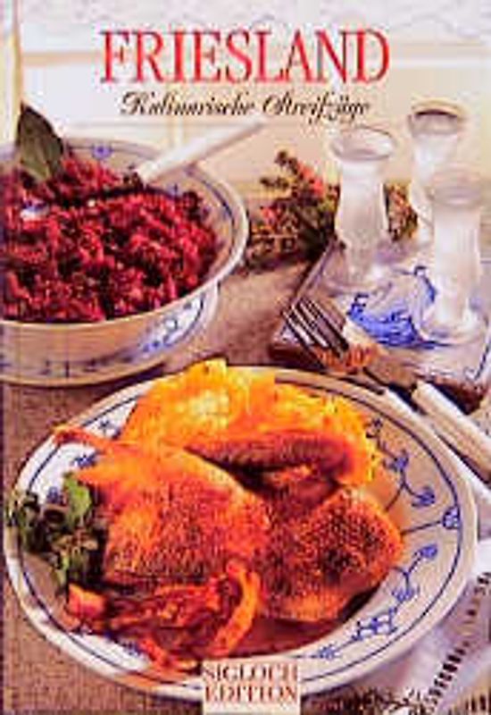 Friesland - Kulinarische Streifzüge