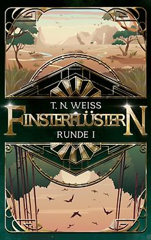 Finsterflüstern Runde I