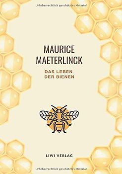 Das Leben der Bienen