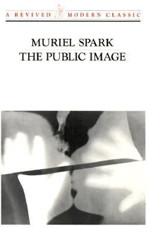 The Public Image (Revived Modern Classic) - Spark, Muriel