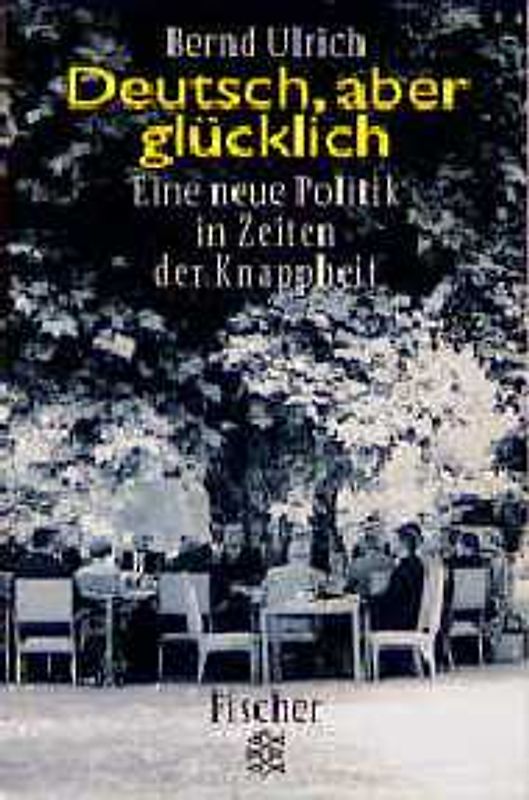 Deutsch, aber glücklich. Eine neue Politik in Zeiten der Knappheit