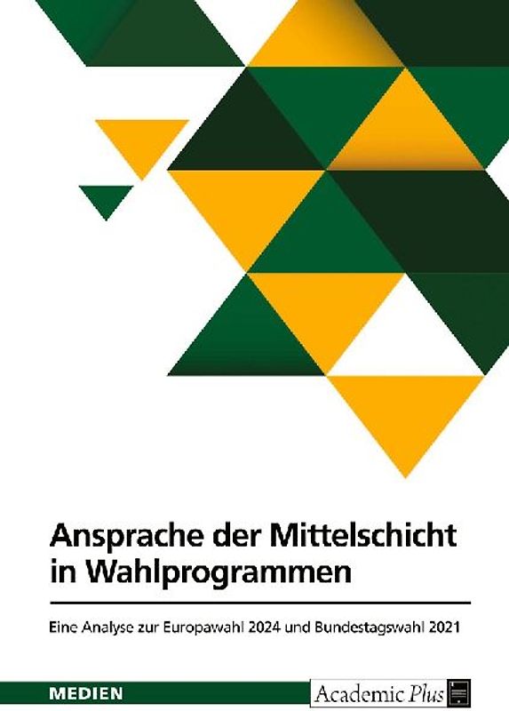 Ansprache der Mittelschicht in Wahlprogrammen