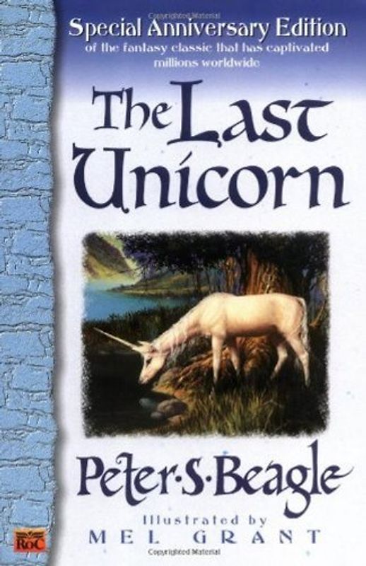 The Last Unicorn - Beagle, Peter S.