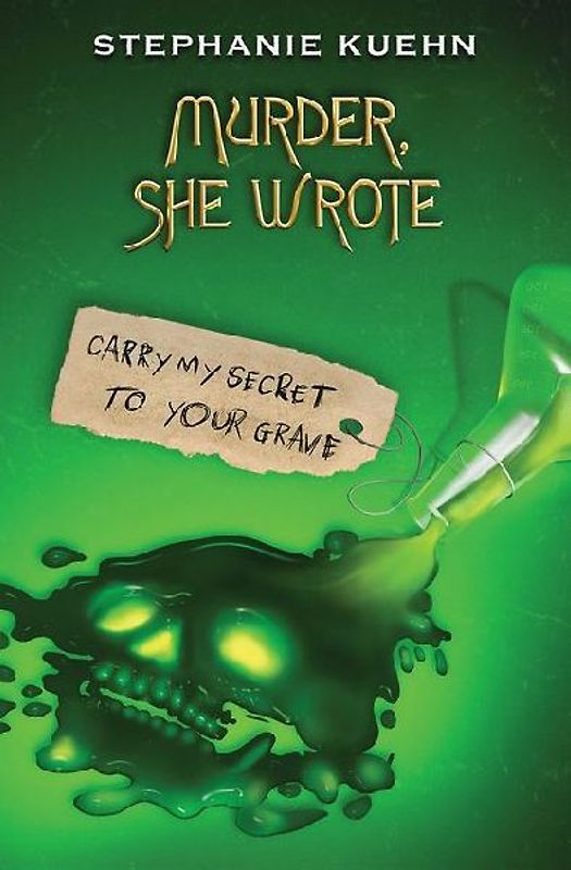 Carry My Secret to Your Grave (Murder, She Wrote #2)