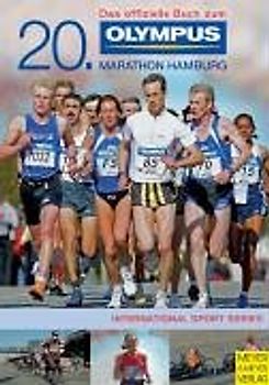 Das offizielle Buch zum 20. Olympus Marathon Hamburg