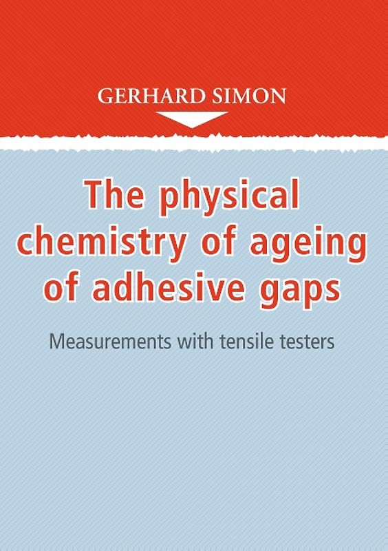 The physical chemistry of ageing of adhesive gaps