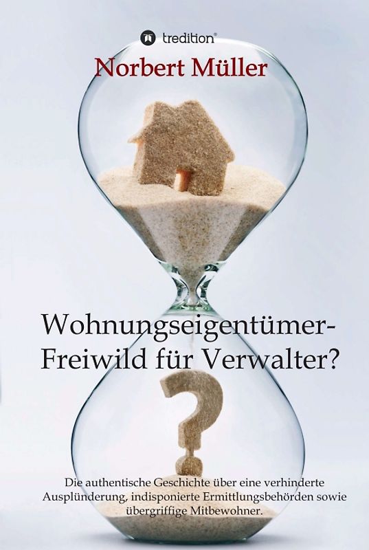 Wohnungseigentümer- Freiwild für Verwalter?