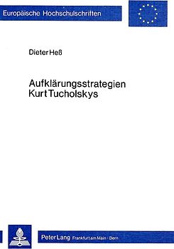 Aufklärungsstrategien Kurt Tucholskys