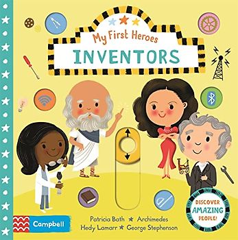 Inventors: Discover Amazing People (Campbell My First Heroes, 5)