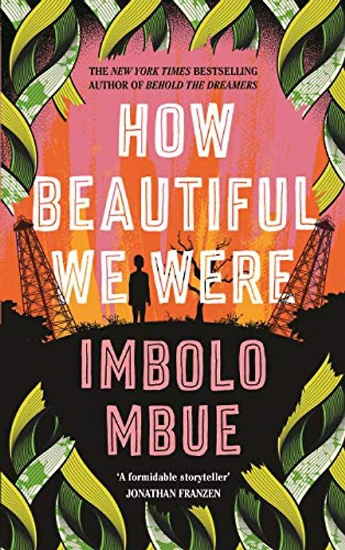 How Beautiful We Were: Imbolo Mbue