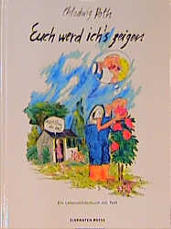 Euch werd ich's zeigen