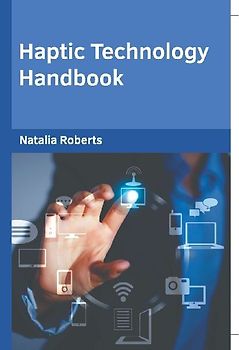 Haptic Technology Handbook