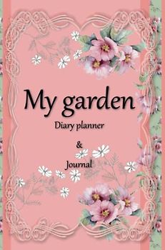 My Gardening Diary
