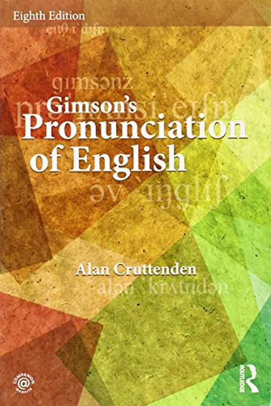 Gimson's Pronunciation of English - Cruttenden, Alan