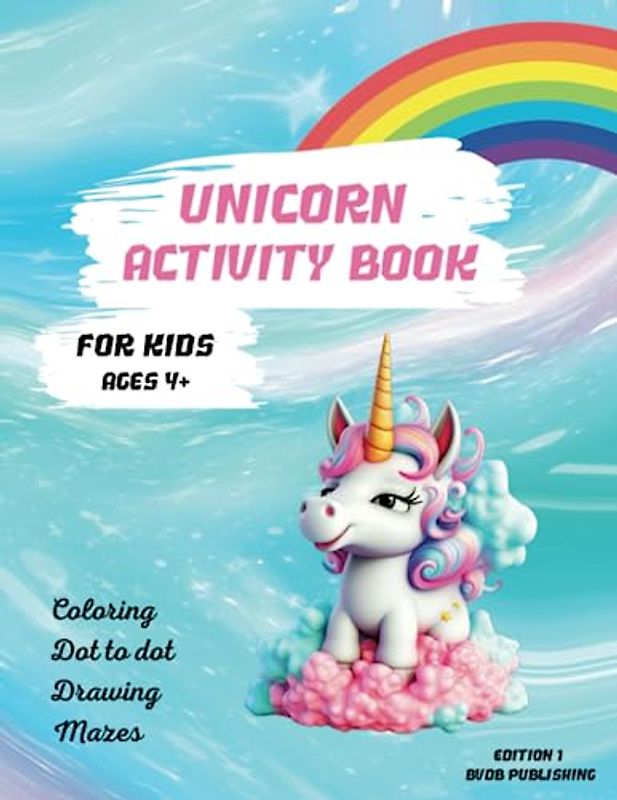 Unicorn activity book for kids ages 4+ | Edition 1 (Unicorn activity books for kids, Band 2)