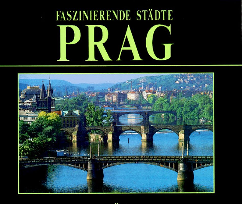 Faszinierende Städte - Prag