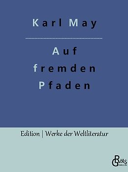 Auf fremden Pfaden