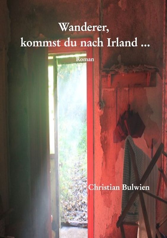 Wanderer, kommst du nach Irland ...