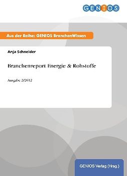 Branchenreport Energie & Rohstoffe