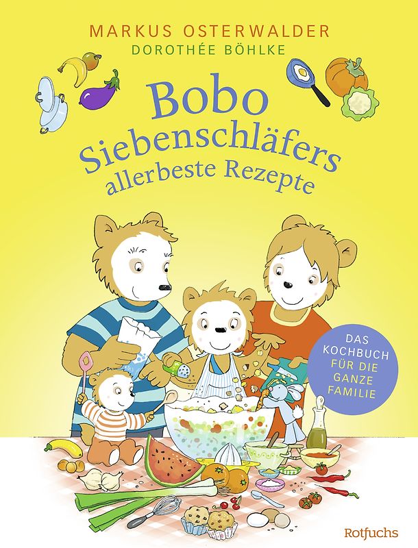 Bobo Siebenschläfers allerbeste Rezepte