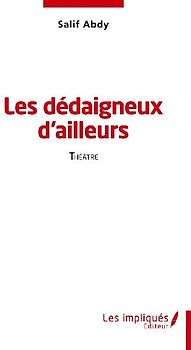 Les dédaigneux d'ailleurs
