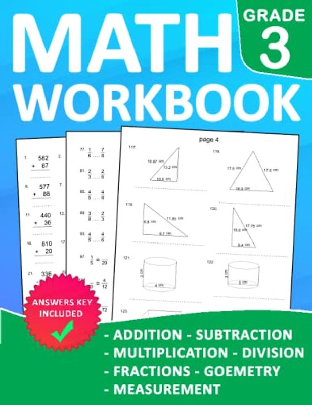 Math Workbook Grade 3 Addition, Subtraction, Multiplication, Division, Fractions, Geometry, Measurement With Answers: Practice 100 days Addition, ... For Kids Ages 8-9 With More 1500 Exercises
