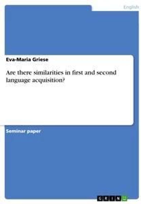 Are there similarities in first and second language acquisition?