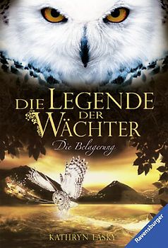 Die Legende der Wächter, Band 4: Die Belagerung