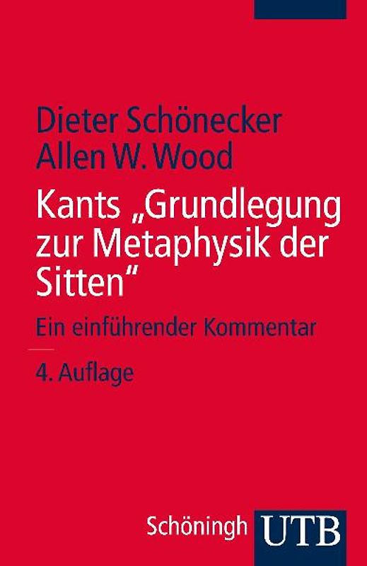 Kants "Grundlegung zur Metaphysik der Sitten"