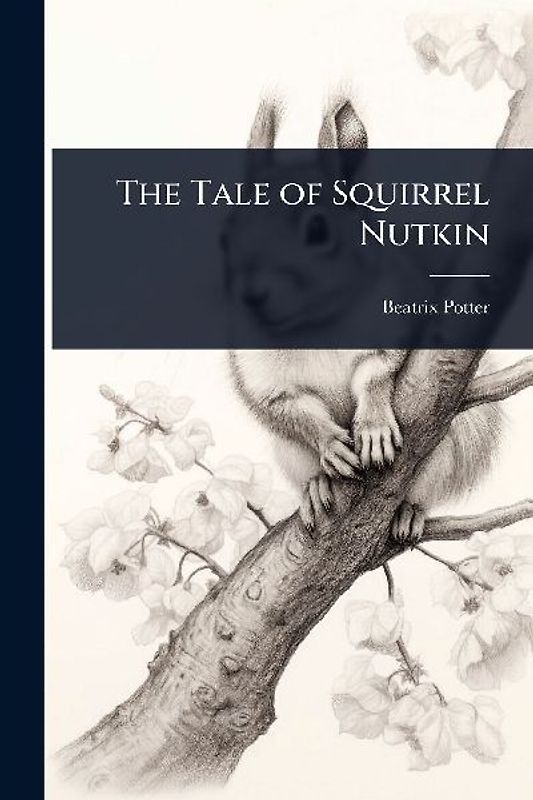 The Tale of Squirrel Nutkin