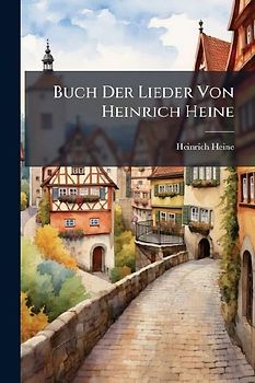 Buch Der Lieder Von Heinrich Heine