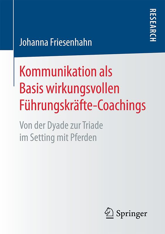 Kommunikation als Basis wirkungsvollen Führungskräfte-Coachings