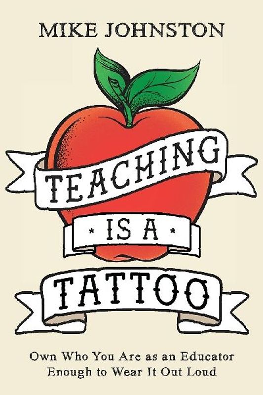 Teaching Is a Tattoo