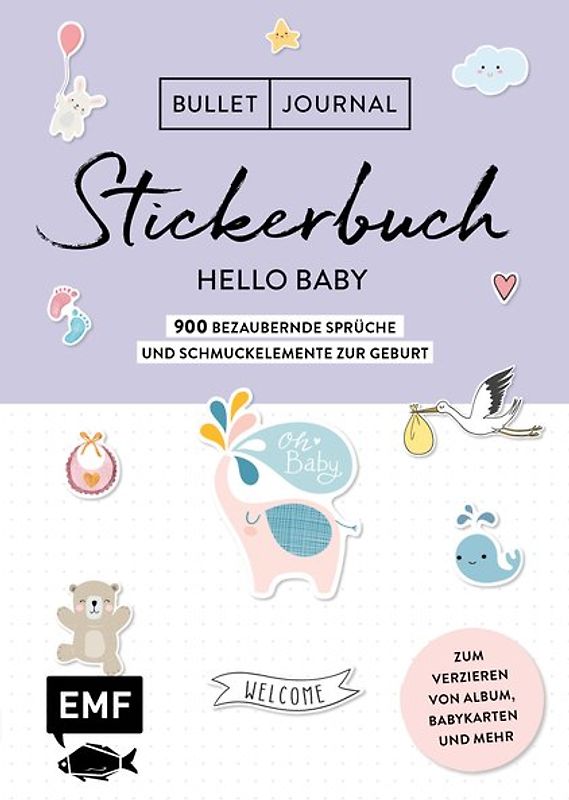 Bullet Journal – Stickerbuch Hello Baby: 650 bezaubernde Sprüche und Schmuckelemente zur Geburt