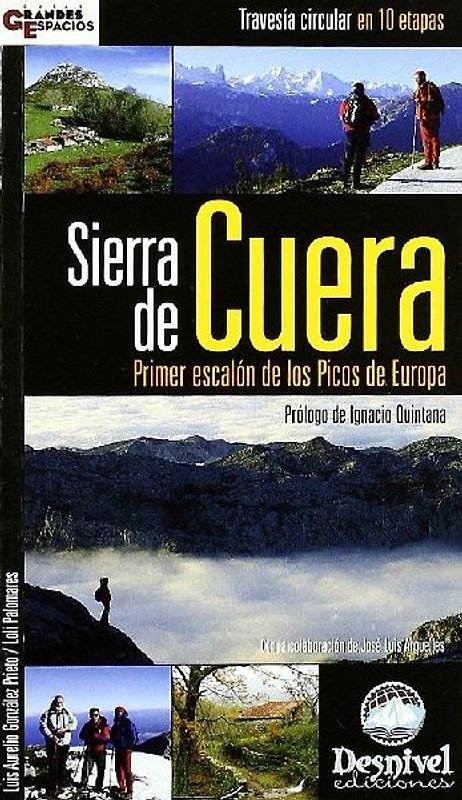 Sierra de Cuera : primer escalón de los Picos de Europa, travesía circular en 10 etapas