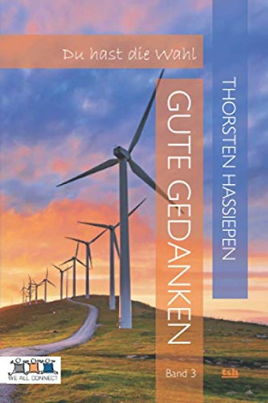 Gute Gedanken - Band 3: Du hast die Wahl (Gte Gedanken, Band 3)