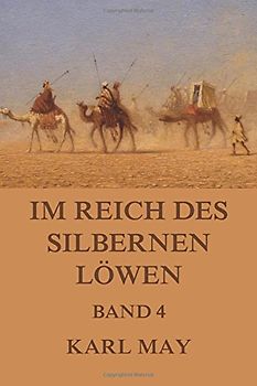 Im Reich des silbernen Löwen Band 4: Neue deutsche Rechtschreibung