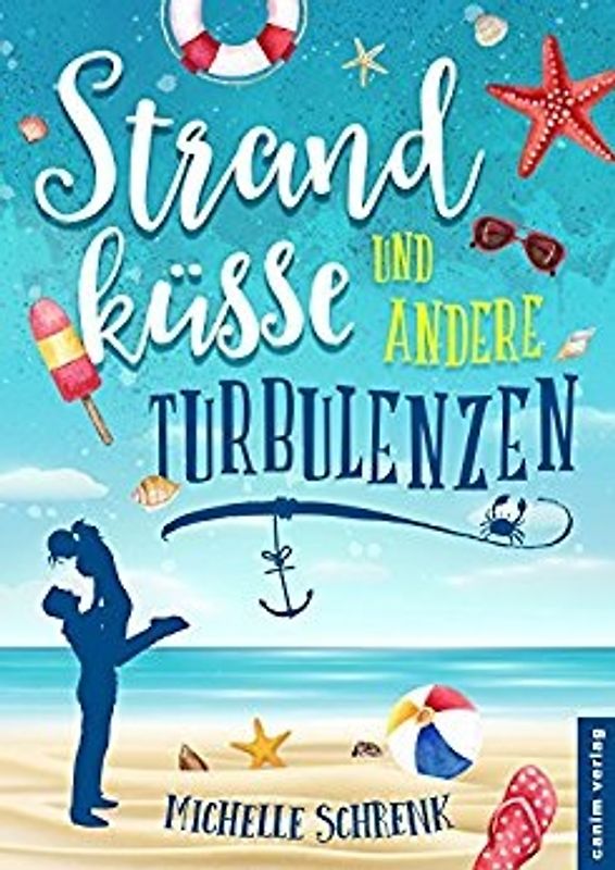 Strandküsse und andere Turbulenzen - Michelle Schrenk [Taschenbuch]