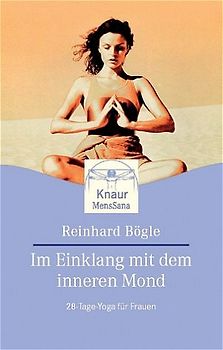 Im Einklang mit dem inneren Mond. 28-Tage-Yoga für Frauen