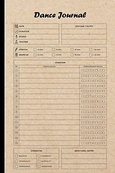 Dance Journal: Notes about Dancing Lessons, Gift for Girls Dancer & Dance Lovers, Dancing Practice Tracker To Write In,Journal Dance, Size 6"X9", 120 Pages