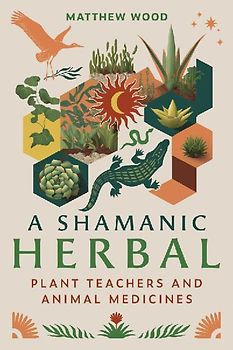 A Shamanic Herbal