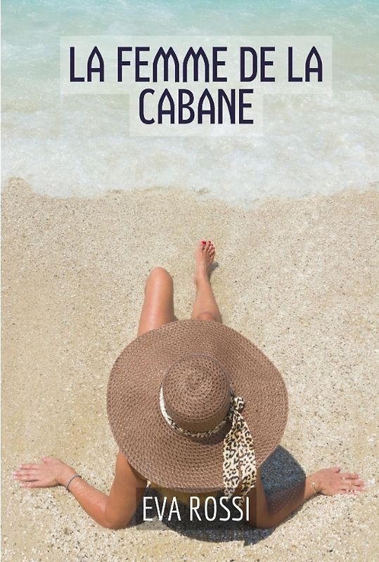 La Femme de la Cabane