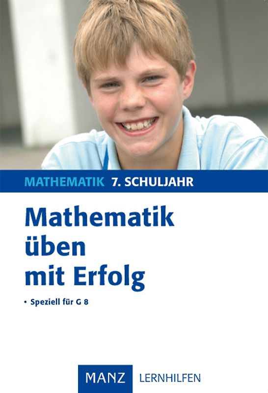 Mathematik üben mit Erfolg - 7. Schuljahr Gymnasium