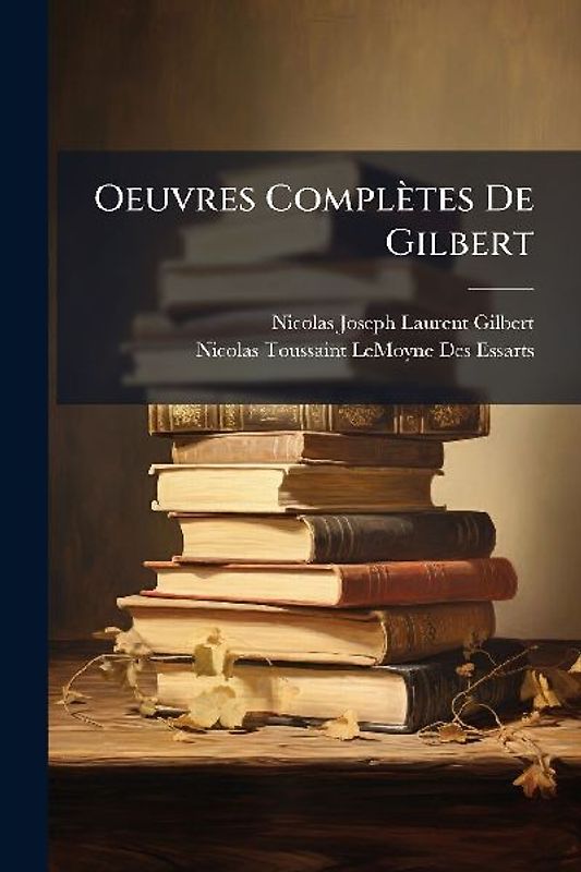 Oeuvres Complètes De Gilbert