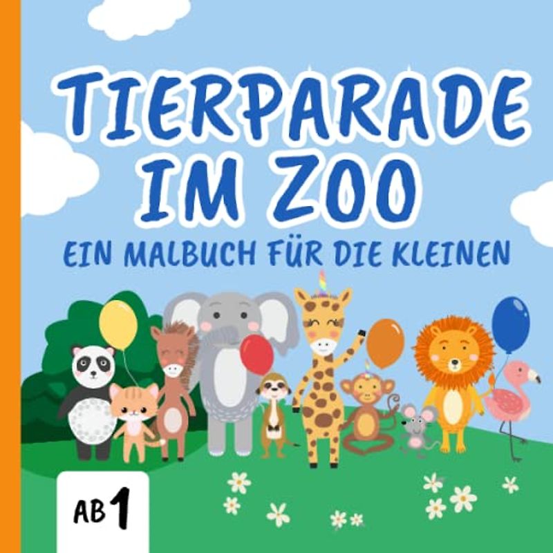 Tierparade im Zoo: Ein Zoo-Malbuch mit 50 Tieren zum Ausmalen für Kleinkinder ab 1 Jahr (Malbücher für die allerkleinsten ab 1 Jahr, Band 1)