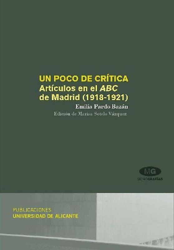 Un poco de crítica : artículos en el ABC de Madrid (1918-1921)