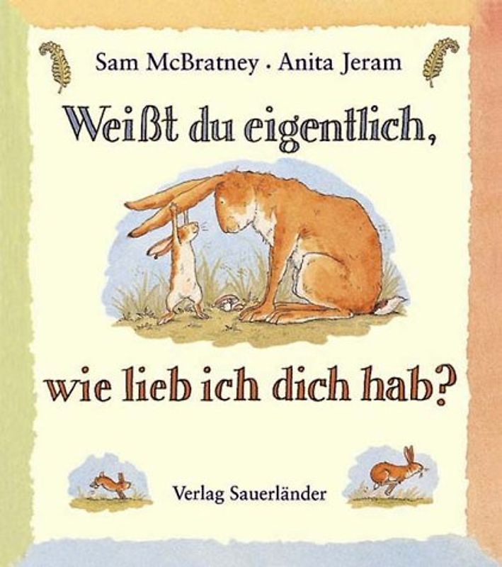 Weißt du eigentlich, wie lieb ich dich hab?