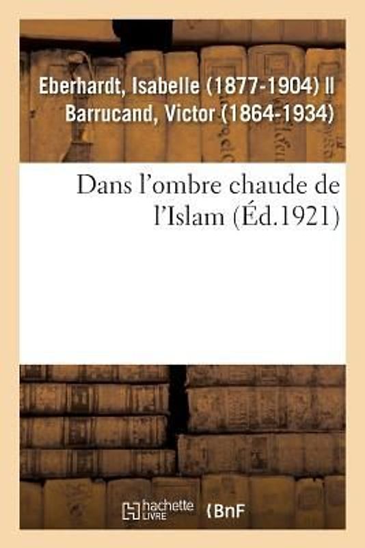 Dans l'Ombre Chaude de l'Islam