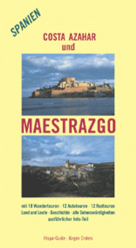 Costa del Azahar und Maestrazgo